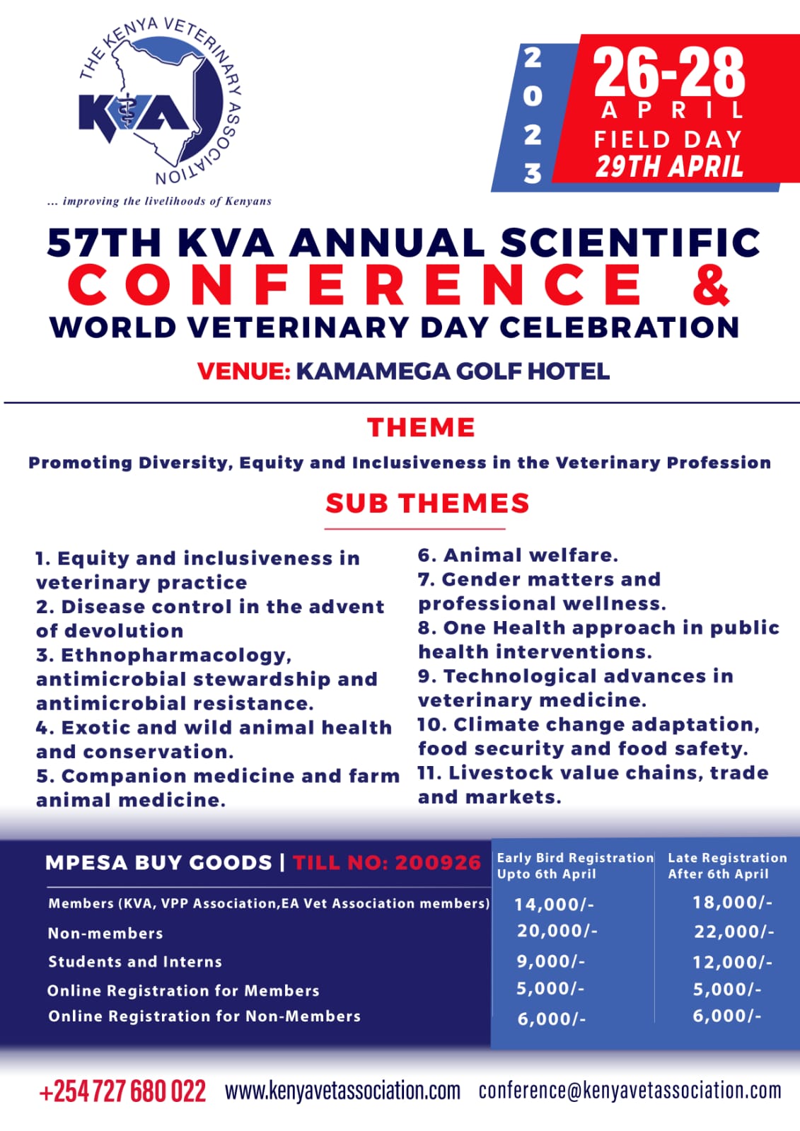 THE 57 KVA ANNUAL SCIETIFIC CONFERENCE AND WORLD VETERINARY DAY WILL BE HELD IN KAKAMEGA GOLF HOTEL FROM 26TH - 28TH APRIL,2023