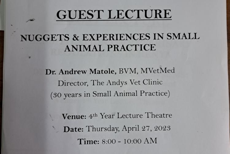 GUEST LECTURE BY DR. ANDREW MATOLE (BVM,MvetMed,Director The Andys Vet Clinic
